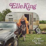 Elle King - Lucky