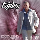 Toples - tęsknie (2005)