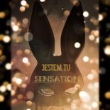 Sensation - Jestem Tu