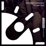 Riccardo Carnevale - Factory Case (Original Mix)