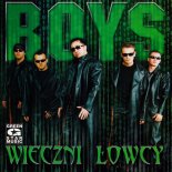 Boys - Odeszłaś tak bez słowa