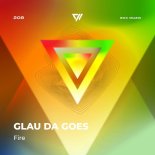 Glau Da Goes - Fire (Original Mix)