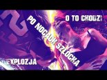 Explozja & O To Chodzi - Po Nocach Szlocha