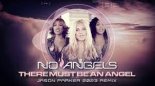 No Angels - There Must Be An Angel (Jason Parker 2023 Remix)