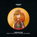 Robin S - Show Me Love (WeDamnz VIP Edit)