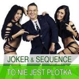 Joker & Sequence - To nie jest Plotka ( HenrySz Remix )