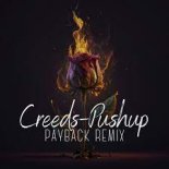 Creeds - Push Up (Payback Remix)