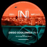 Diego Sosa & DMILE - On It (Original Mix)