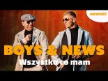 Boys & News - Wszystko Co Mam (Ballada)