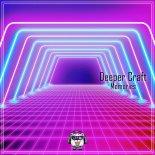 Deeper Craft - Memories