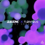 Subsonic & Flowidus - Come Around