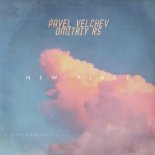 Pavel Velchev, Dmitriy Rs - New Place