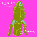 Shania Twain & Malibu Babie - Giddy Up! (Malibu Babie Remix)