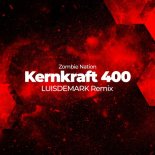 Zombie Nation - Kernkraft 400 (LUISDEMARK Remix)