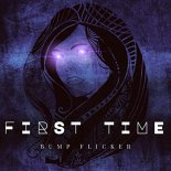 Bump Flicker - First Time