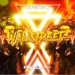 AVENEW - Wallstreet (VAYTO REMIX) 2023