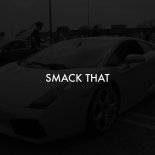 Tyler0112, SLAP HOUSE MAFIA - Smack That