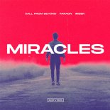 Call From Beyond, Faraon, Iriser - Miracles