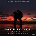 Faraon, Nowakowski - Back To You