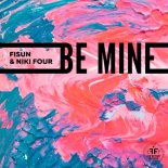 Fisun, Niki Four - Be Mine