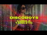 DiscoBoys - Lubiła Tańczyć