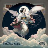 Syzz & Nora Van Elken - Come Down