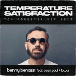 Benny Benassi feat. Sean Paul & Lowur - Temperature Satisfaction 2023 (Tom Forester VIP Edit)