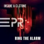 Insane x CJ Stone - Ring the Alarm (Extended)