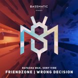 Natasha Wax, Sony Vibe - Friendzone (Original Mix)