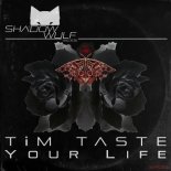 TiM TASTE - Your Life (Original Mix)