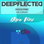 Disco Pinz - Are U Ready (Nu Disco Mix)