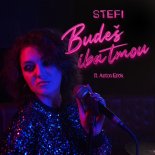 Stefi feat. Aston Erick - Budeš iba tmou