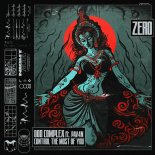 Zero feat. PAV4N - God Complex