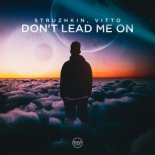 Struzhkin, Vitto - Don't Lead Me On