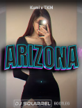 Kumi x TKM - ARIZONA (Dj Squirrel Bootleg) 2023