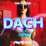 Matlane - Dach (VAYTO REMIX)