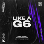 Far East Movement, The Cataracs, DEV - Like A G6 (Dyn Standard VIP Edit)