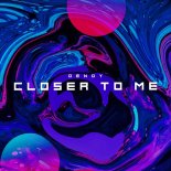 DENDY - Closer To Me (Extended Mix)