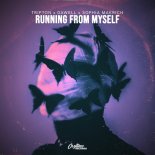 Tripton, Dawell, Sophia Makrich - Running From Myself