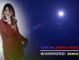 Takt - Jedna Noc (Warriorz! Extended Remix)