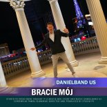 DanielBand US - Bracie Mój