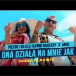 Piękni i Młodzi Dawid Narożny x AGBE - Ona działa na mnie jak (JvBeatz Remix)