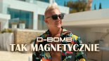 D-Bomb - Tak Magnetycznie (Extended Mix)