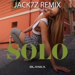 Blanka - Solo (JACK7Z Remix)