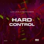 Alex Level & BEATCHASERS - Hard Control (Extended Mix)