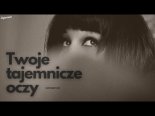 Arek Kopaczewski - Twoje Tajemnicze Oczy (Z Rep. Imperium)