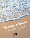 Rompey & Detmi - Łapiemy Słońce