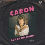 Caron - Out Of The Night