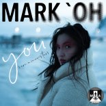 Mark Oh - You (Are a Monster) (Extended)