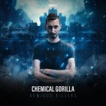 Chemical Gorilla - Demigod Killers (Pro Mix)